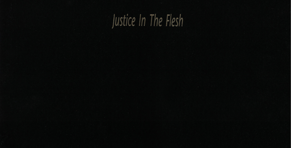 Justice in the Flesh